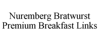 NUREMBERG BRATWURST PREMIUM BREAKFAST LINKS