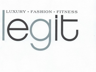 LEGIT LUXURY · FASHION · FITNESS