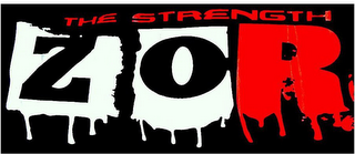 ZOR THE STRENGTH