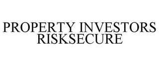 PROPERTY INVESTORS RISKSECURE