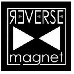 REVERSE MAGNET