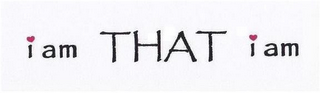 I AM THAT I AM