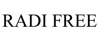 RADI FREE
