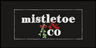 MISTLETOE & CO