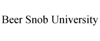 BEER SNOB UNIVERSITY