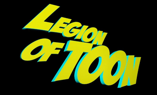 LEGION OF TOON