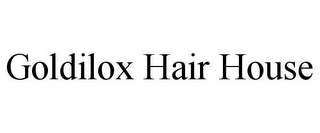 GOLDILOX HAIR HOUSE