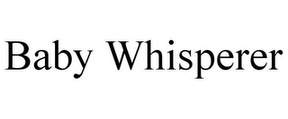 BABY WHISPERER