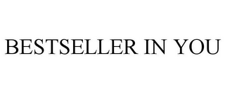 BESTSELLER IN YOU