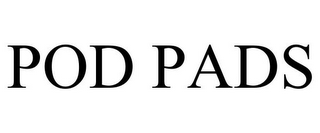 POD PADS