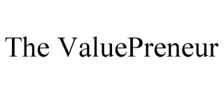 THE VALUEPRENEUR