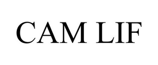 CAM LIF