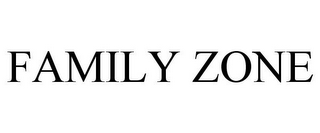 FAMILY ZONE