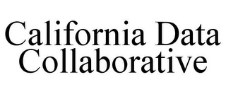 CALIFORNIA DATA COLLABORATIVE