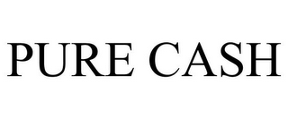 PURE CASH