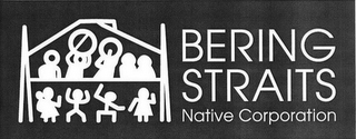 BERING STRAITS NATIVE CORPORATION