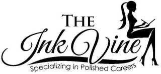 THE INK VINE SPECIALIZING IN POLISHED CAREERS