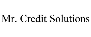 MR. CREDIT SOLUTIONS