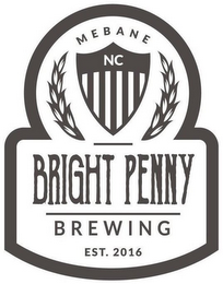 MEBANE NC BRIGHT PENNY BREWING EST. 2016