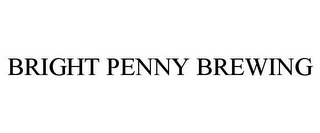 BRIGHT PENNY BREWING