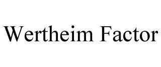 WERTHEIM FACTOR