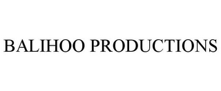 BALIHOO PRODUCTIONS