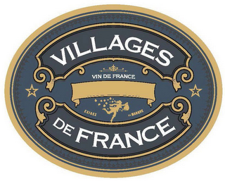 VILLAGES DE FRANCE VIN DE FRANCE EXIGEZLA MARQUE