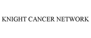 KNIGHT CANCER NETWORK