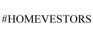#HOMEVESTORS