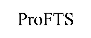 PROFTS
