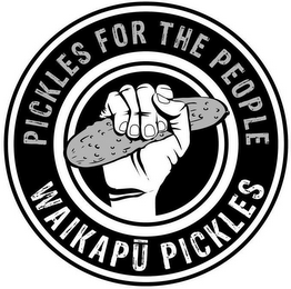 PICKLES FOR THE PEOPLE WAIKAPU PICKLES