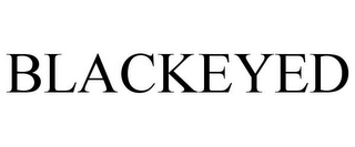 BLACKEYED