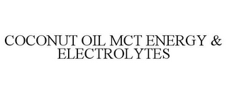 COCONUT OIL MCT ENERGY & ELECTROLYTES