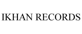 IKHAN RECORDS