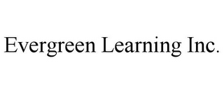 EVERGREEN LEARNING INC.