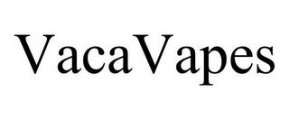 VACAVAPES