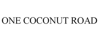 ONE COCONUT ROAD