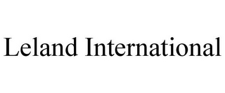 LELAND INTERNATIONAL