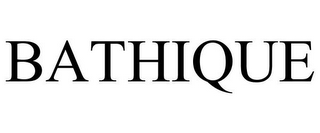 BATHIQUE