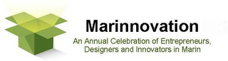 MARINNOVATION AN ANNUAL CELEBRATION OF ENTREPRENEURS, DESIGNERS AND INNOVATORS IN MARIN