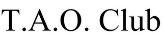 T.A.O. CLUB