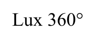 LUX 360°