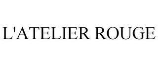 L'ATELIER ROUGE