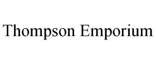 THOMPSON EMPORIUM