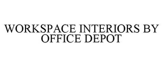 WORKSPACE INTERIORS BY OFFICE DEPOT