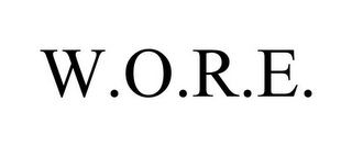 W.O.R.E.
