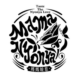 TASTE THE NYONYA LOVE MAMA NYONYA