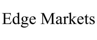 EDGE MARKETS