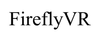 FIREFLYVR