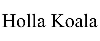 HOLLA KOALA